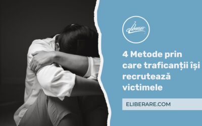 4 Metode prin care traficanții își recrutează victimele: Fiți cu ochii-n 4!